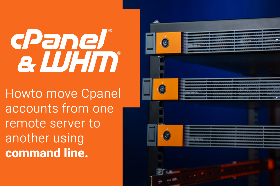 Howto move Cpanel accounts from one remote server to another using command line.